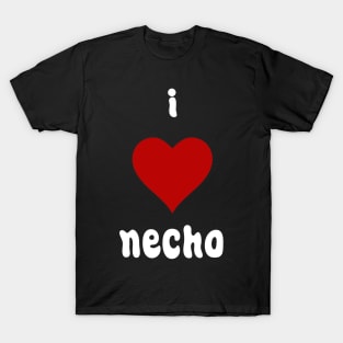 I Love Necho T-Shirt